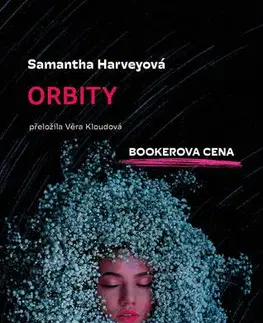 Sci-fi a fantasy Orbity - Samantha Harvey