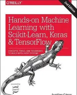 Databázy Hands-on Machine Learning with Scikit-Learn, Keras, and TensorFlow - Aurélien Géron