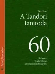 Svetová beletria A Tandori taniroda - Péter Fábri