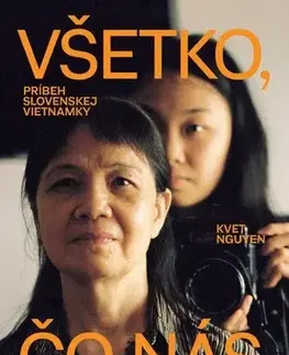 Biografie - ostatné Všetko, čo nás spája - Kvet Nguyen