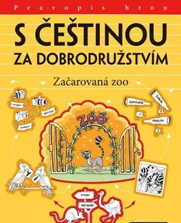 Učebnice pre ZŠ - ostatné S češtinou za dobrodružstvím – Začarovaná zoo - Hana Kneblová