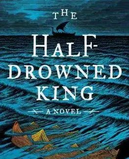 Cudzojazyčná literatúra The Half-Drowned King - Linnea Hartsuyker