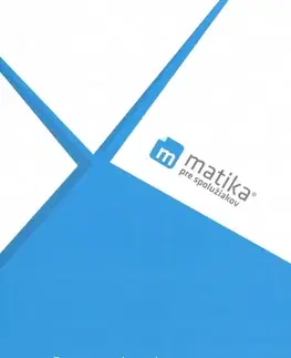 Matematika Matika pre spolužiakov: Postupnosti a rady (učebnica) - Marek Liška,Tomáš Valenta,Lukáš Král