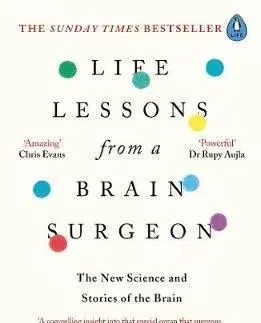 Medicína - ostatné Life Lessons from a Brain Surgeon - Rahul Jandial