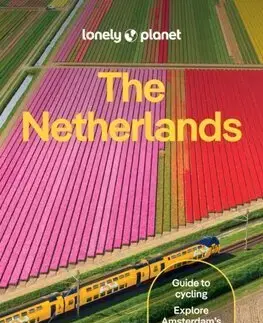 Európa Lonely Planet The Netherlands, 10th edition - Kolektív autorov