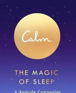Psychológia, etika The Magic of Sleep - Michael Acton Smith
