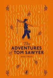 Dobrodružstvo, napätie, western The Adventures of Tom Sawyer - Mark Twain