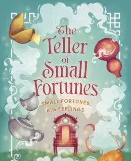 Sci-fi a fantasy The Teller of Small Fortunes - Julie Leong