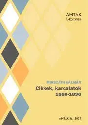 Svetová beletria Cikkek, karcolatok 1886-1896 - Kálman Mikszáth