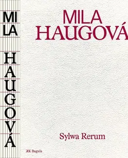 Literatúra Sylwa Rerum - Mila Haugová