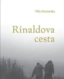 Novely, poviedky, antológie Rinaldova cesta - Víťo Staviarsky