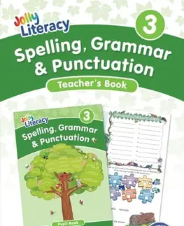 Príprava do školy, pracovné zošity Spelling, Grammar & Punctuation Teacher’s Book 3 - Sara Wernham,Sue Lloyd