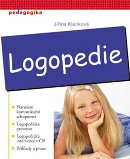Pedagogika, vzdelávanie, vyučovanie Logopedie - Jiřina Klenková