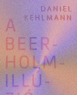 Svetová beletria A Beerholm-illúzió - Daniel Kehlmann