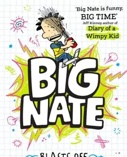 Beletria - ostatné Big Nate Blasts Off - Lincoln Peirce