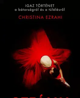 Skutočné príbehy Sztálin balerinája - Christina Ezrahi,László Holka