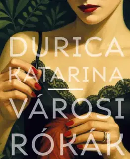 Slovenská beletria Városi rókák - Katarina Durica