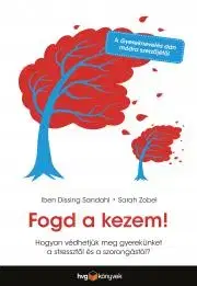 Výchova, cvičenie a hry s deťmi Fogd a kezem! - Sarah Zobel
