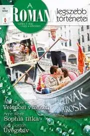 Romantická beletria A Romana legszebb történetei 19. - Gordon Lucy,Sinclair Tracy,Weale Anne