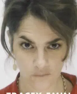 Umenie Strangeland - Tracey Emin