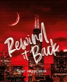 Romantická beletria Rewind it Back - Späť na začiatok - Liz Tomforde