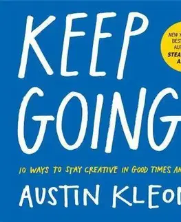 Krása, móda, kozmetika Keep Going - Austin Kleon