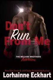Romantická beletria Don’t Run From Me - Eckhart Lorhainne