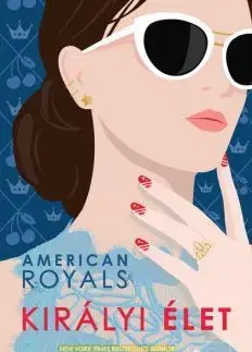 Historické romány Királyi élet - American Royals 1. - Katharine McGeeová