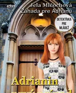 Dobrodružstvo, napätie, western Záhada pre Adrianu 1: Adrianin prvý prípad, 4. vydanie - Jela Mlčochová