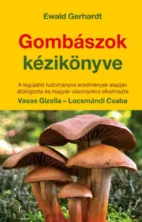 Biológia, fauna a flóra Gombászok kézikönyve - Kolektív autorov