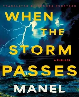 Detektívky, trilery, horory When The Storm Passes - Manel Loureiro