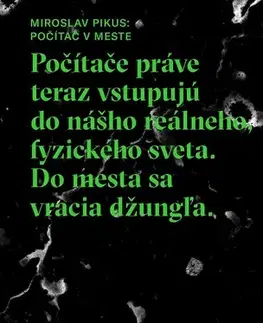 Eseje, úvahy, štúdie Počítač v meste - Miroslav Pikus