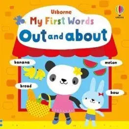 Leporelá, krabičky, puzzle knihy My First Words Out and About - Fiona Watt,Stella Baggott