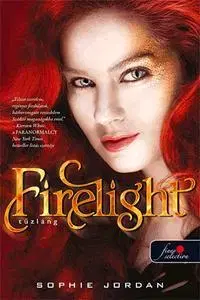 Pre deti a mládež - ostatné Firelight - Tűzláng - Sophie Jordanová