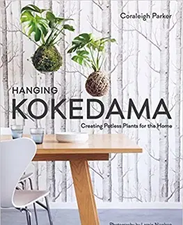 Izbové rastliny Hanging Kokedama - Coraleigh Parkerová