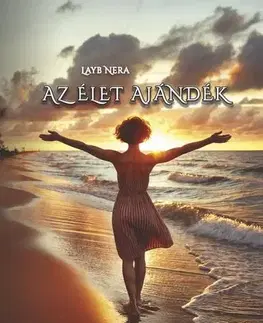 Skutočné príbehy Az Élet Ajándék - Layb Nera