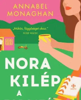 Romantická beletria Nora kilép a forgatókönyvből - Annabel Monaghan