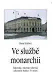 Svetové dejiny, dejiny štátov Ve službě monarchii - Hana Králová