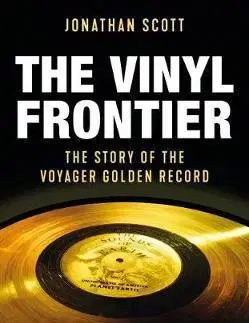 Astronómia, vesmír, fyzika The Vinyl Frontier - Jonathan Scott