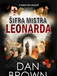 Dobrodružstvo, napätie, western Šifra mistra Leonarda Vydání pro mládež - Dan Brown