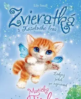 Rozprávky Zvieratká z Kúzelného lesa - Mačička Tinka, 2. vydanie - Lily Small