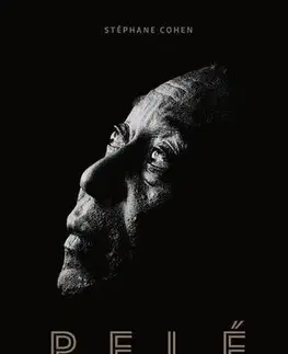 Biografie - ostatné Pelé - Stéphane Cohen