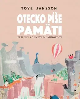 Rozprávky Otecko píše pamäti - Tove Jansson