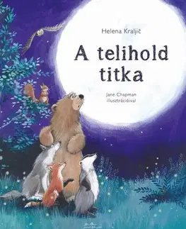 Rozprávky A telihold titka - Helena,Noel Csapody-Szabó
