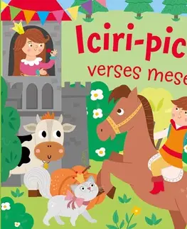 Rozprávky Iciri-piciri verses mesék - Zsigmond Móricz,Zsolt Szabó