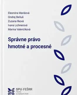 Správne právo Správne právo hmotné a procesné - Eleonóra Marišová