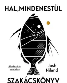 Mäso, Ryby Hal, mindenestül - Josh Niland