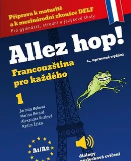 Učebnice a príručky Allez hop! Francouzština pro každého 1.díl, 4., upravené vydání - Kolektív autorov