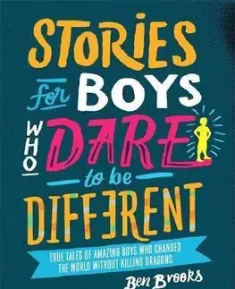 V cudzom jazyku Stories for Boys Who Dare to be Different - Ben Brooks,Quinton Winter