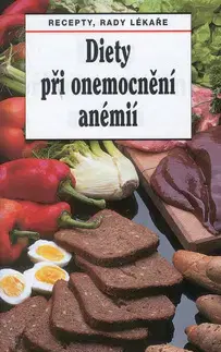 Kuchárky - ostatné Diety při onemocnění anémií - Tamara Starnovská